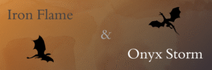 Iron flame & Onyx Storm
